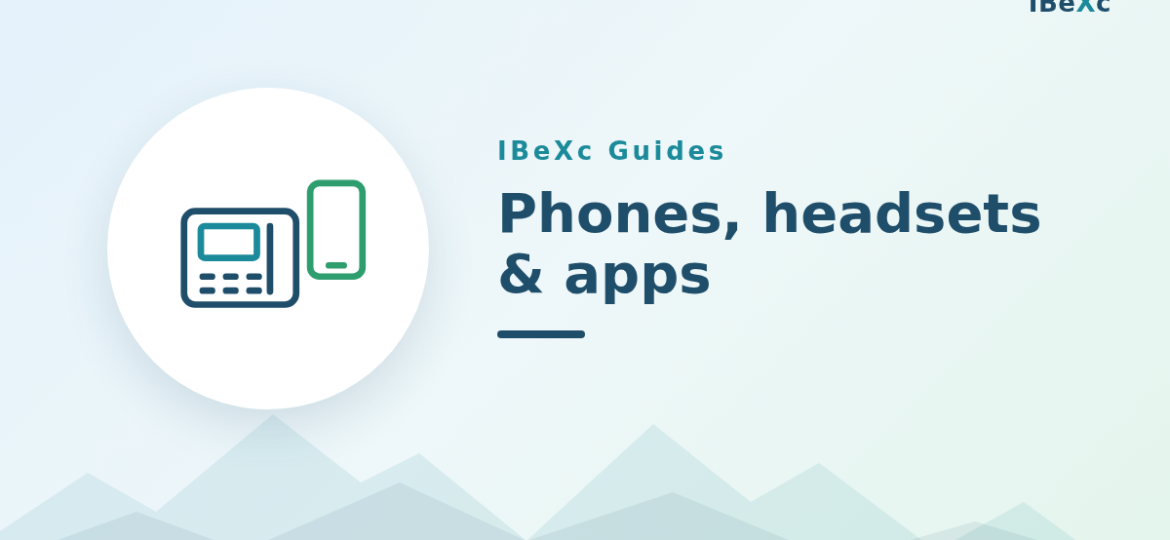 Phones, headsets & apps — IBeXc guides for Alaska businesses